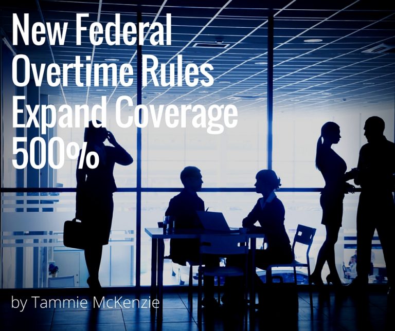 New Federal Overtime Rules Expand Coverage 500 PEO Broker, Houston