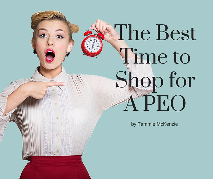 PEO Broker | The Best Time to Shop for A PEO | by Tammie McKenzie
