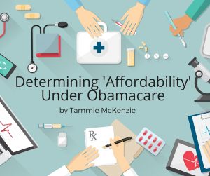 Determining Affordability Under Obamacare | Tammie McKenzie