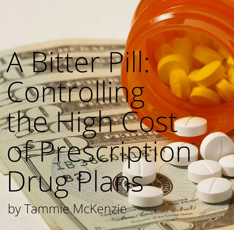 A Bitter Pill: Controlling the High Cost of Prescription Drug Plans
