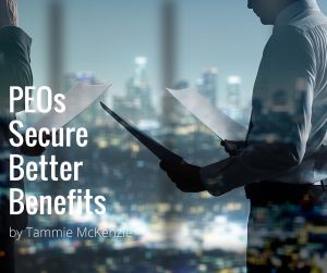 PEOs Secure Better Benefits | by Tammie McKenzie