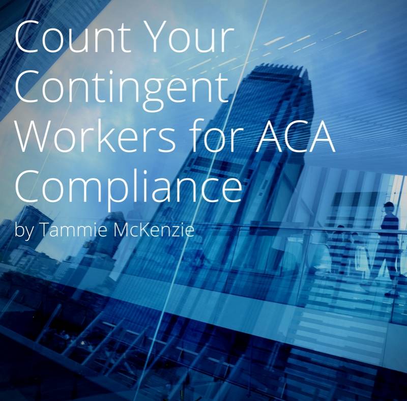 Count Your Contingent Workers for ACA Compliance
