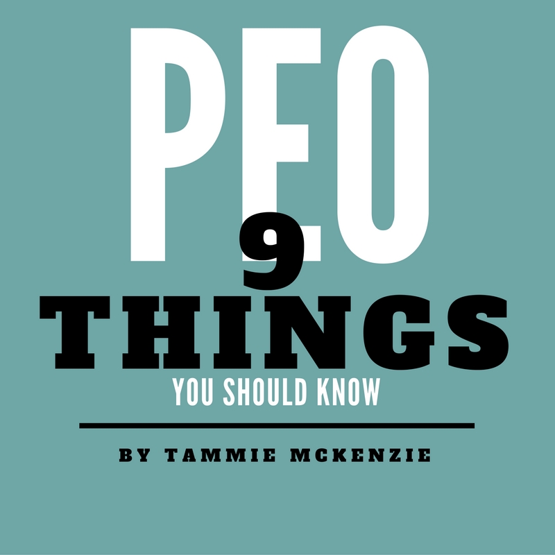 9 Things You Should Know About A PEO | by Tammie McKenzie