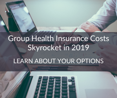 Group Health Insurance Costs Skyrocket in 2019