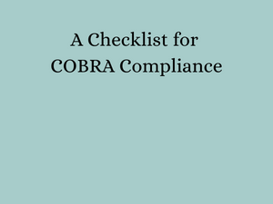 A Checklist for COBRA Compliance
